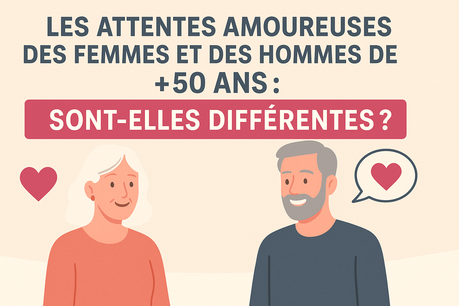Les attentes amoureuses des femmes et des hommes de +50 ans